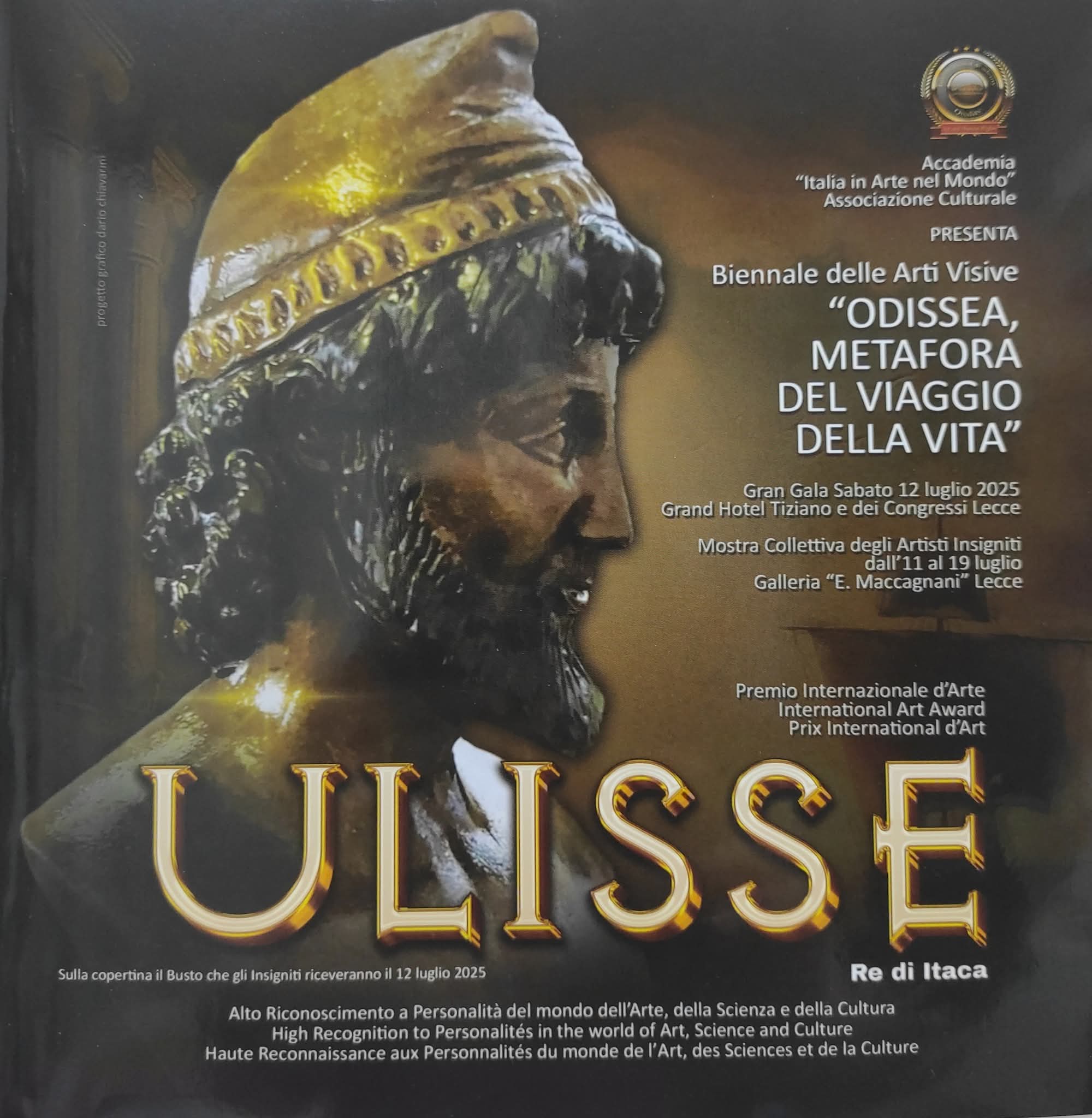 Scopri di più sull'articolo PREMIO ULISSE “Premio Internazionale d’Arte” Accademia Italia in Arte Nel Mondo – Grand’Hotel Tiziano e dei Congressi Sala Bernini – 12 Luglio 2025, Lecce